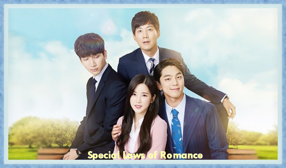 Special Laws of Romance - Korean Drama - Fan Review